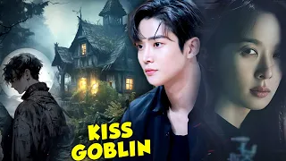 To Become Human This 160 Years Goblin Need 10 Kisses | korean drama in hindi dubbed | Korean Drama