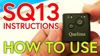 Quelima SQ13 1080p Mini Camera INSTRUCTIONS HOW TO USE