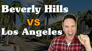 Living in Beverly Hills California vs the rest of Los Angeles