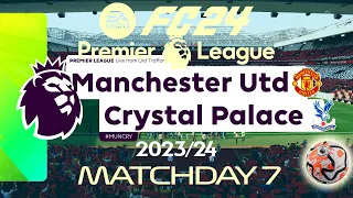 FC 24 Manchester United vs Crystal Palace | Premier League 2023/24 | PS4 Full Match #earlyaccess