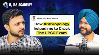 UPSC Topper Himanshu Tembhekar(AIR 738) Reveals Why Anthropology is the Best Optional Subject #upsc