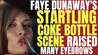 Faye Dunaway's COKE BOTTLE SCENE in "BONNIE & CLYDE" took the film to another level for audiences!
