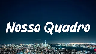 Nosso Quadro (Letra) - Ana Castela