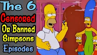 The 6 Censored Simpsons Episodes