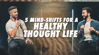 5 Mind-Shifts for a Healthy Thought Life // Doug Wekenman, Ryan Wekenman