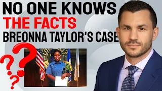 No One Knows the Facts of Breonna Taylor's Case
