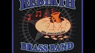 Rebirth Brass Band - 25th Anniversary