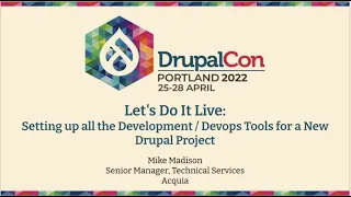 Setting up all the Development / Devops Tools for a New Drupal Projects: DrupalCon Portland 2022