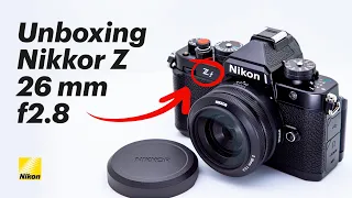 Nikon Zf + Unboxing Nikkor Z / 26mm f2.8 4K #nikonzf #nikkorz #nikkorlen #hood #filters