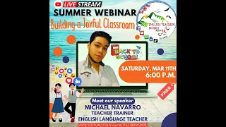 Fifth Summer Webinar "Building a Joyful Classroom" By Michael Navarro #ETiP