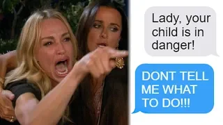 r/Entitledparents "Lady, Your Child Is In Danger!" "DONT TELL ME WHAT TO DO!" Funny Reddit Posts