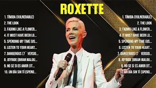 Roxette The Best Music Of All Time ▶️ Full Album ▶️ Top 10 Hits Collection