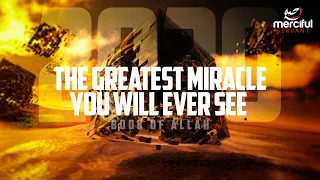 The Greatest Miracle of All Time! - The Quran