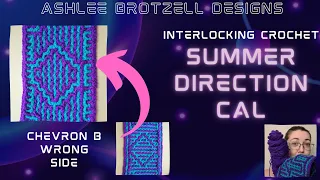 Summer Direction CAL - Interlocking Crochet: Chevron B (WS)