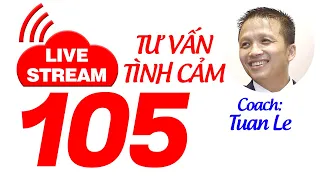 💥Live Stream gỡ rối tình cảm tơ lòng ... thòng 105