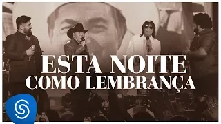 César Menotti e Fabiano - Esta Noite Como Lembrança part. Lendas (DVD Memórias 2) [Vídeo Oficial]
