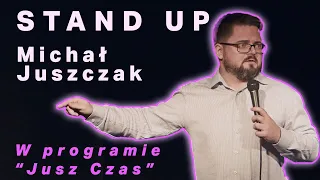 Michał Juszczak - JUSZ CZAS | stand-up | 2022