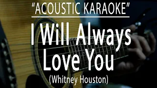 I will always love you - Whitney Houston (Acoustic karaoke)