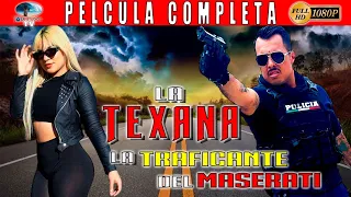 🎥  LA TEXANA - TRAFICANTE DEL MASERATI - PELICULA COMPLETA NARCOS | Ola Studios TV 🎬