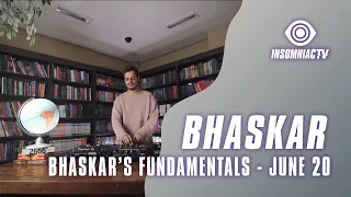 Bhaskar for Fundamentals Livestream (June 20, 2021)