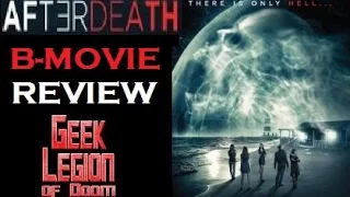 AFTER DEATH (  2015 Miranda Raison )  B-Movie Review