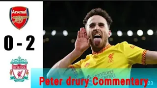 Arsenal 0-2 Liverpool Peter Drury Dramatic Commentary On Jota's 2 Goals Sending Liverpool to Win