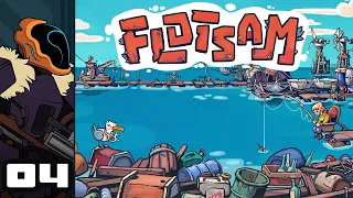 Let's Play Flotsam (Early Access) - PC Gameplay Part 4 - Dangerous Waters