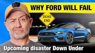 Why Ford will fail in Australia | Auto Expert John Cadogan