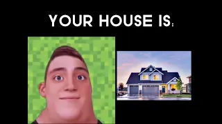 Mr. Incredible Becoming Old: Your House Is…