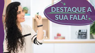 Como usar o RECURSO DE ÊNFASE na sua COMUNICAÇÃO!