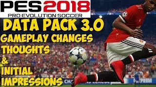 PES 2018 | DATA PACK 3.0 (DLC 3.0) 1.04 NEW GAMEPLAY FIRST IMPRESSION