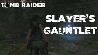 Shadow of the Tomb Raider | TOMB CHALLENGE DLC | SLAYER'S GAUNTLET (PC) 1440p60