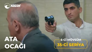 Ata Ocağı (5-ci Mövsüm 35-ci Seriya)