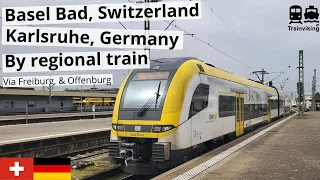 Regional train from Basel Bad, Switzerland to Karlsruhe, Germany via Freiburg & Offenburg line RE7