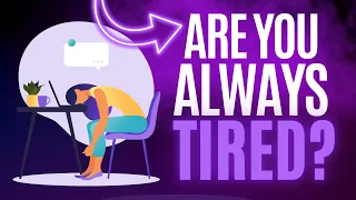 Why Am I Always TIRED Between 1pm - 4pm? Find out now!