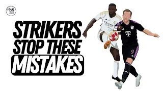 SCORE MORE GOALS by avoiding these mistakes | Three tips for top Strikers