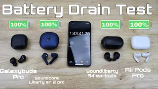Battery Drain Test - Airpods pro, Galaxybuds Pro, soundcore Liberty Air 2 Pro, more