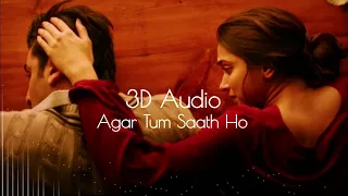 Agar Tum Saath Ho 3D AUDIO Song | Tamasha | Ranbir Kapoor, Deepika Padukone | 3D Song | Arijit Singh