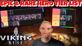 Epic & Rare Hero Tier List Viking Rise