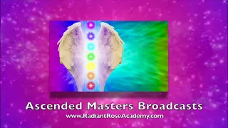 Ascended Masters Broadcasts: Vol 130. Archangel Raphael