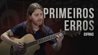 CIFRAS | Aprenda a tocar PRIMEIROS ERROS com o guitarrista do CAPITAL