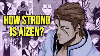 How Strong is Aizen really?