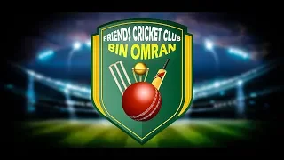 Friends Cricket Club Bin Omran | Cricket Intro