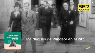 Acontece que no es poco | Los duques de Windsor en el Rit