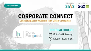 Corporate Connect Webinar feat. IHH Healthcare  – 12 April 2022