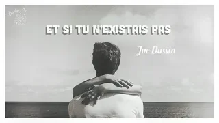 [Vietsub] Et si tu n'existais pas ║ Nhược bằng không có em trong đời - Joe Dassin (1975)