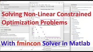 Solving Non-Linear Constrained Optimization Problems Using "fmincon" Solver in Matlab