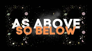 The Hidden Meaning Behind "As Above, So Below" | HeyRogerDodger