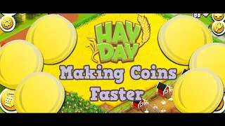 How to Make Coins Faster in Hay Day! Coins Tips & Tricks!