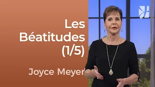 Les Béatitudes (1/5) - Joyce Meyer - Fortifié par la foi